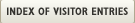 Index of Visitor Entries
